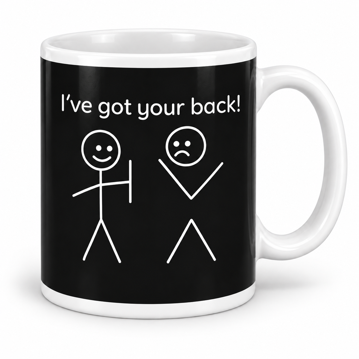 I've Got Your Back — 11oz white ceramic mug