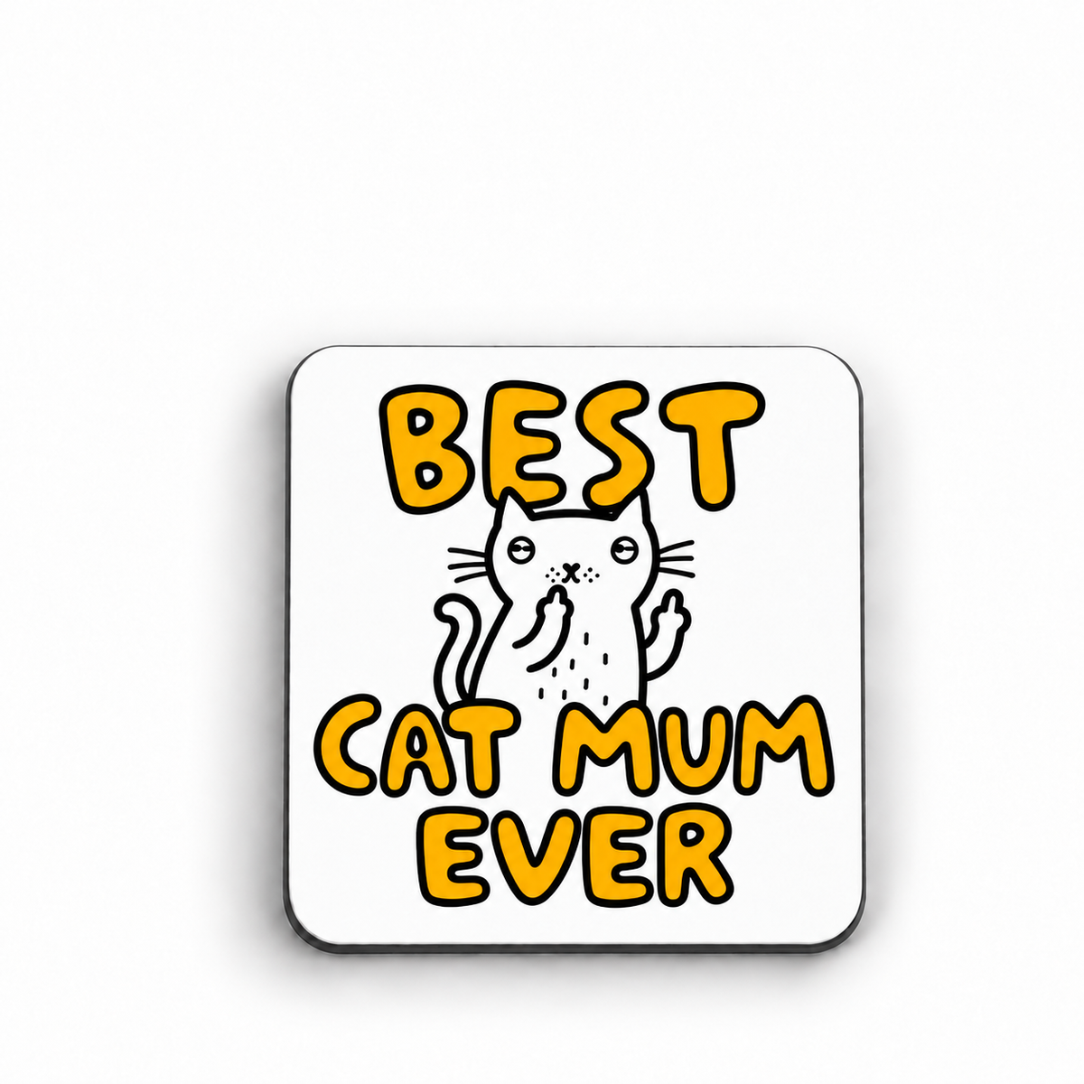 Best Cat Mum Ever — magnet