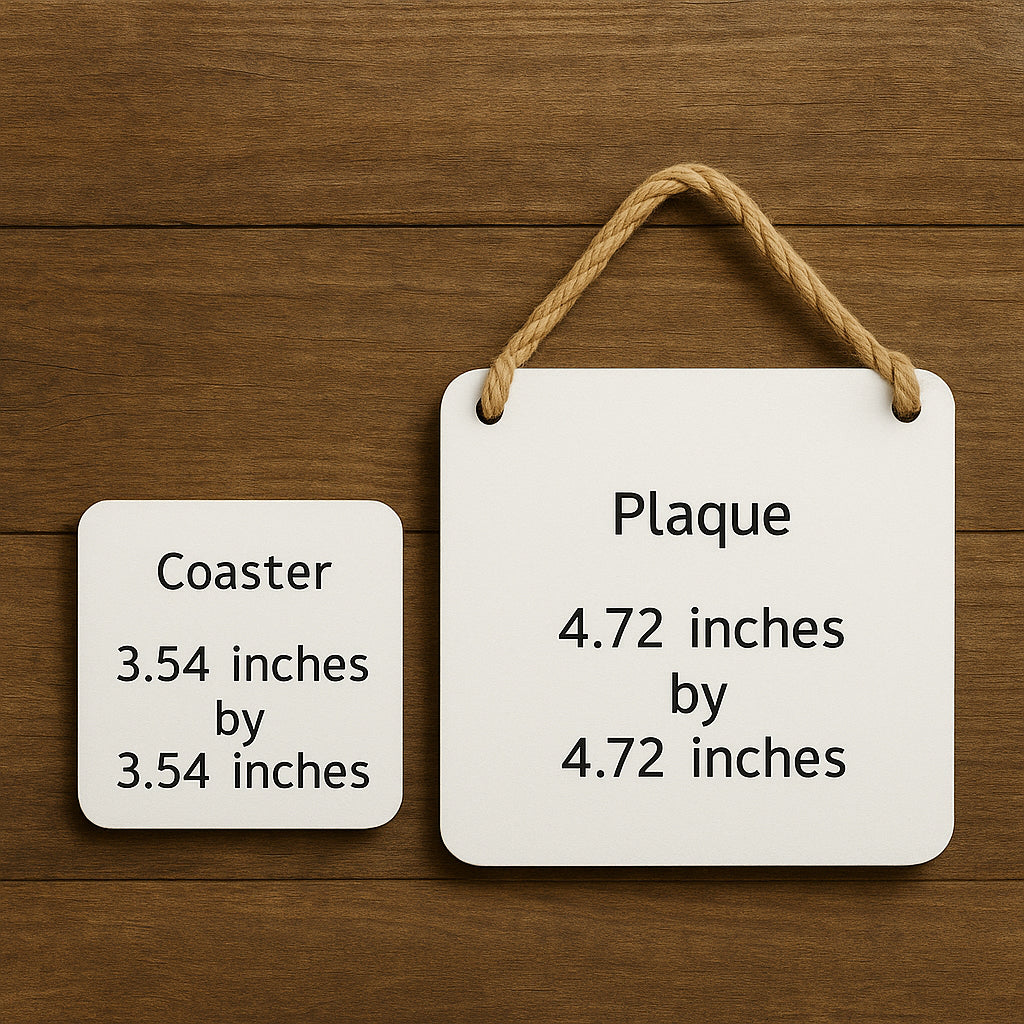 Size guide: coaster 3.54 × 3.54 inches and plaque 4.72 × 4.72 inches