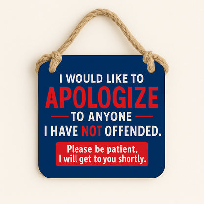Apologise not offended