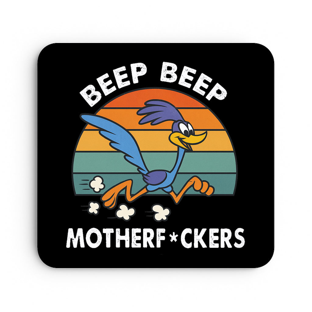 Beep Beep Motherfuckers