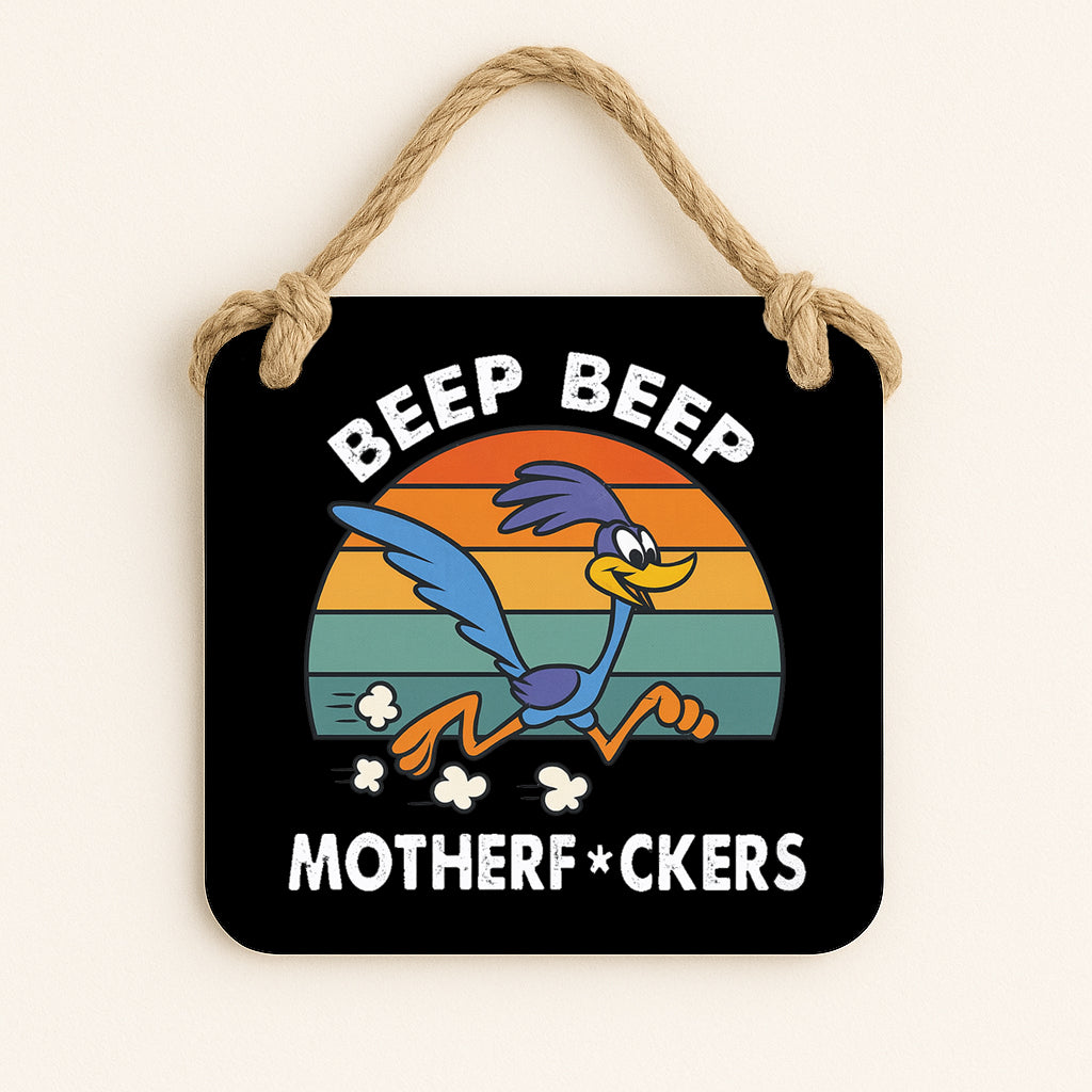 Beep Beep Motherfuckers