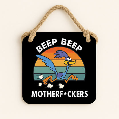 Beep Beep Motherfuckers