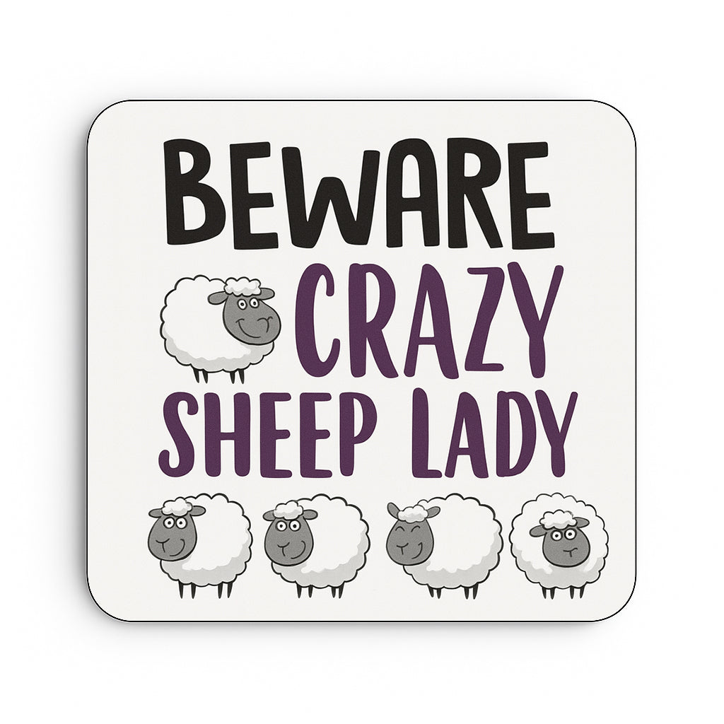 Beware Crazy Sheep Lady