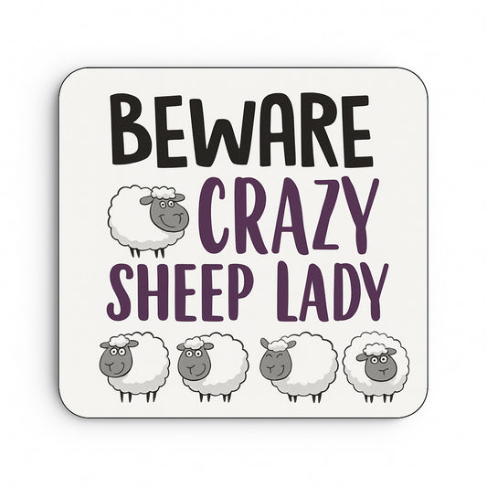 Beware Crazy Sheep Lady