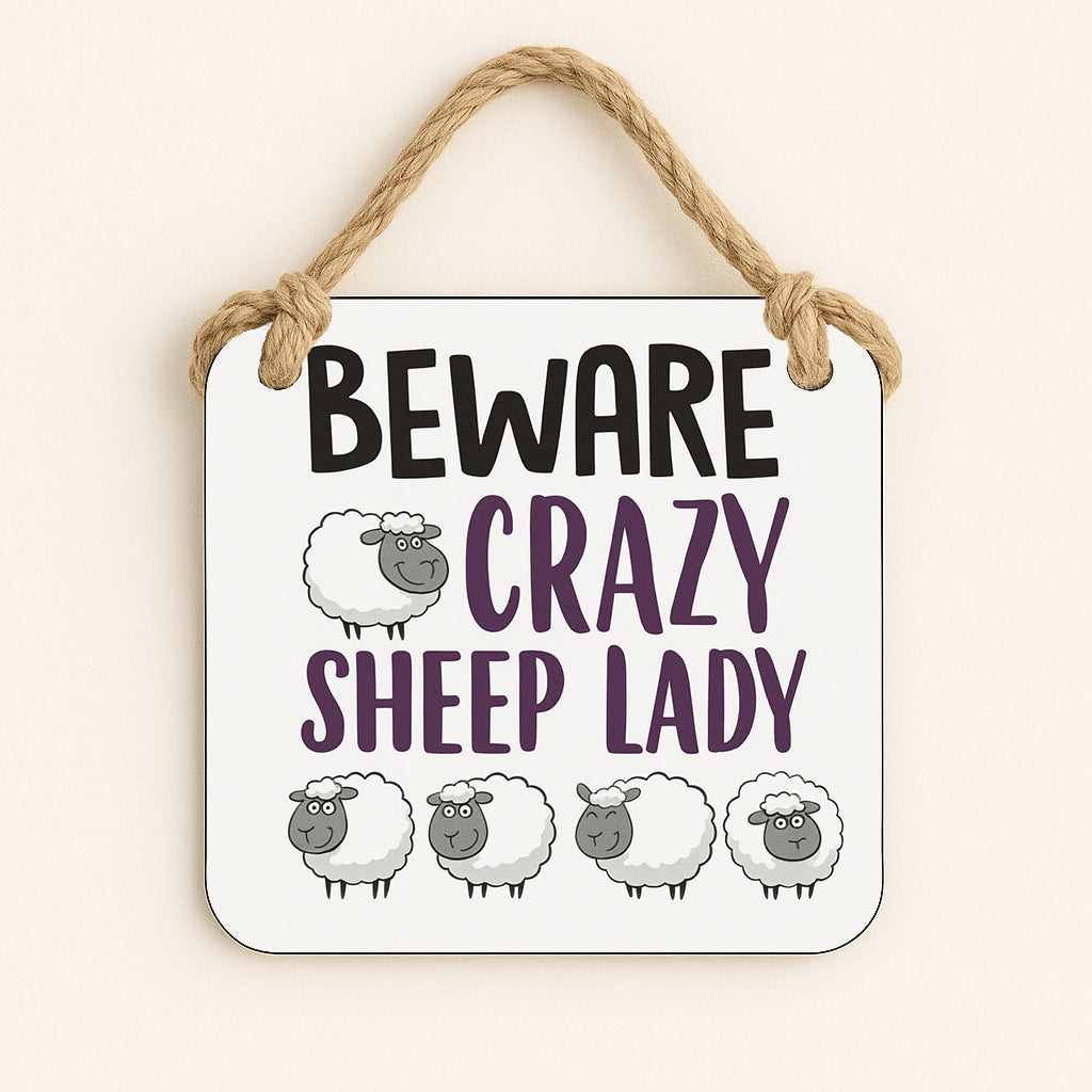 Beware Crazy Sheep Lady