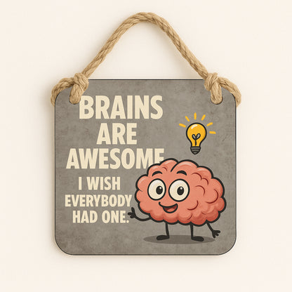 Brains Are Awesome