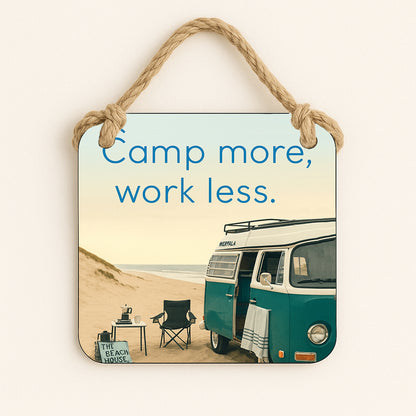 Camp More, Work Less