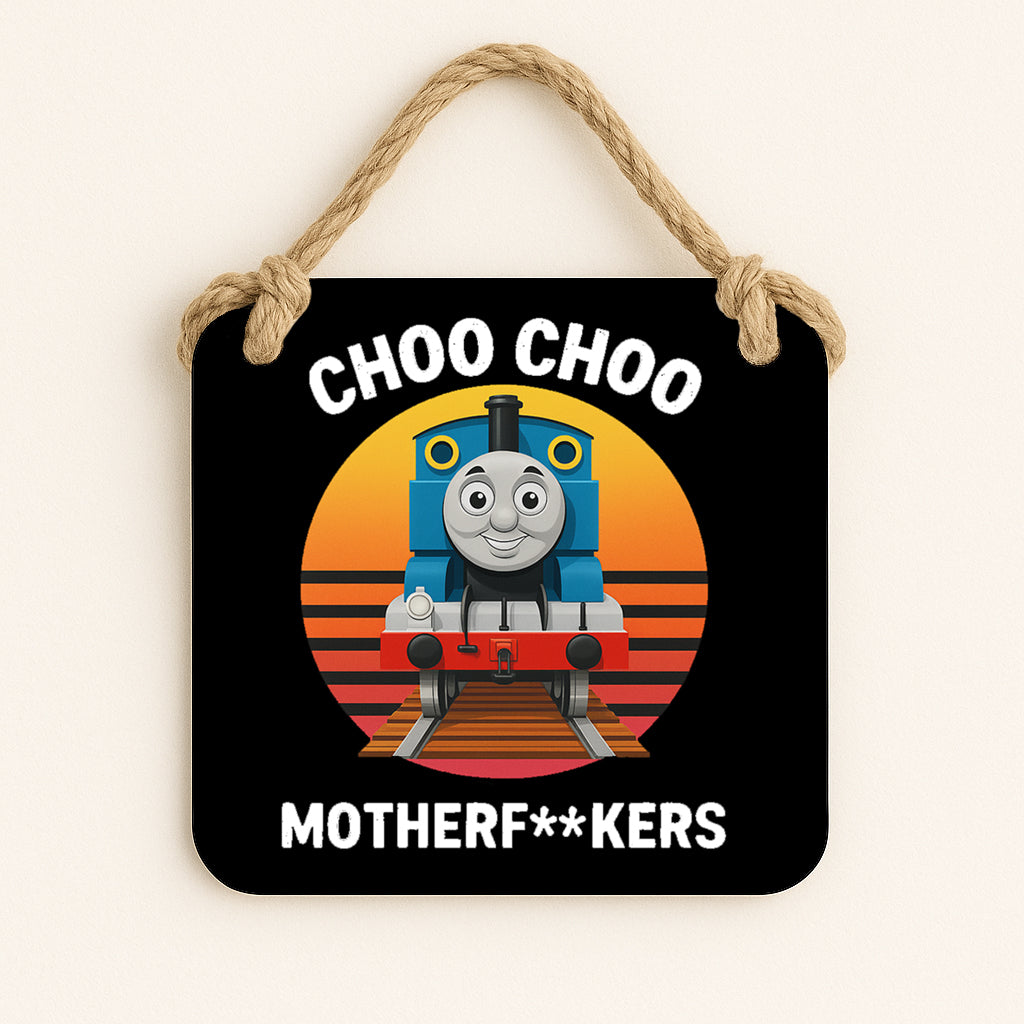 Choo Choo Motherfuckers