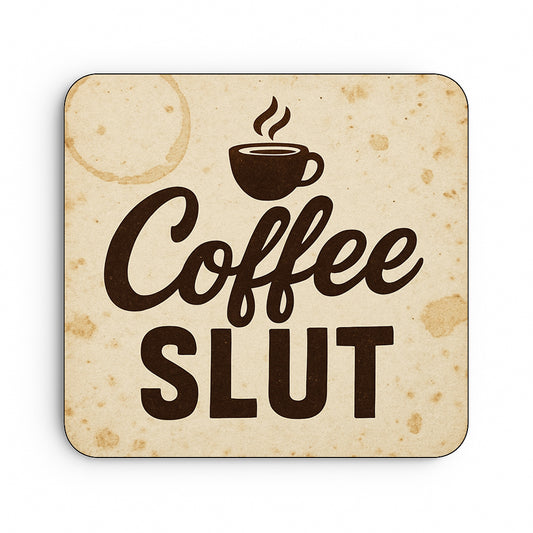 Coffee Slut