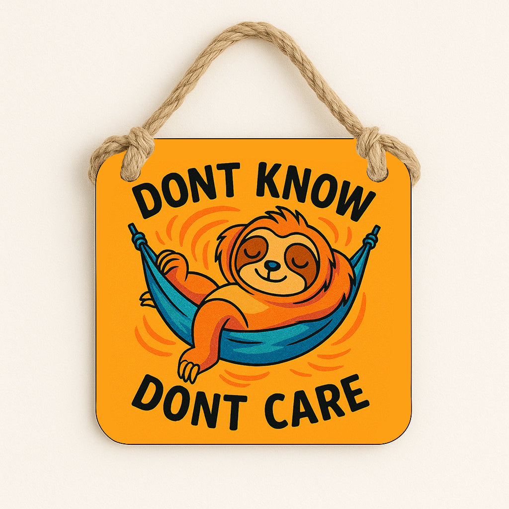 Don't know, Don't Care Sloth