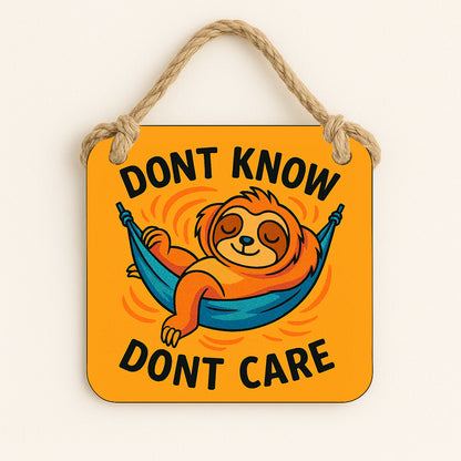Don't know, Don't Care Sloth