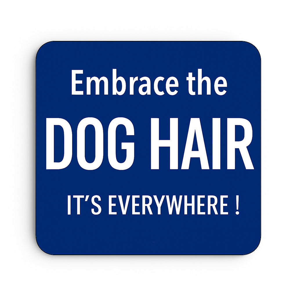 Embrace the Dog Hair, It's Everywhere!