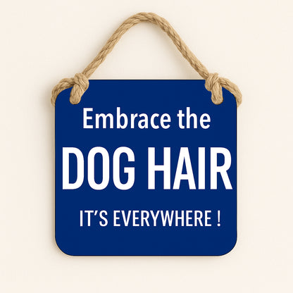 Embrace the Dog Hair, It's Everywhere!