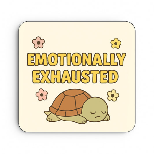 Emotionally Exhausted