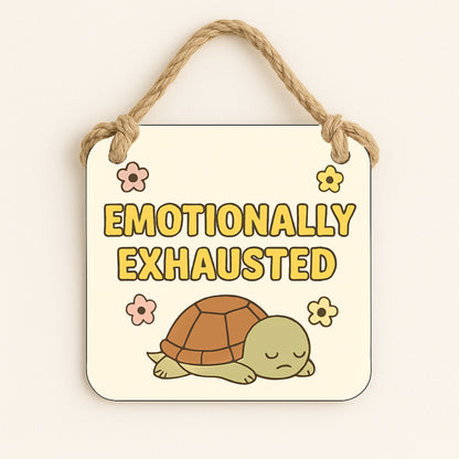 Emotionally Exhausted