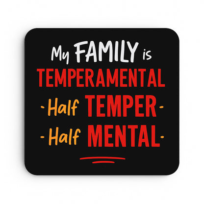Family Temperamental