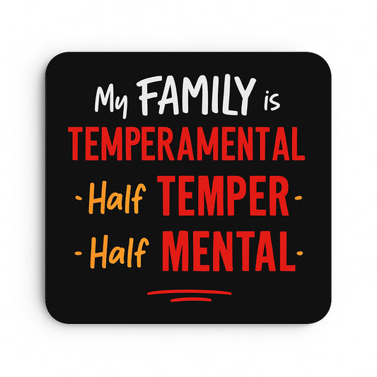 Family Temperamental