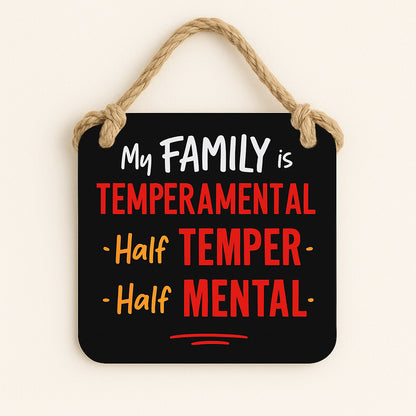 Family Temperamental