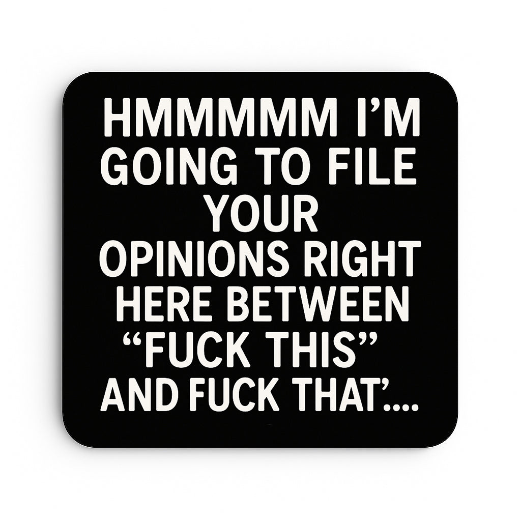 File Your Opinions