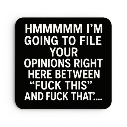 File Your Opinions