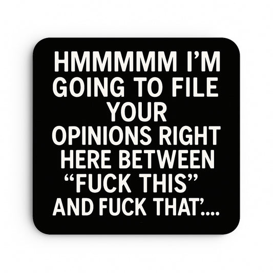 File Your Opinions