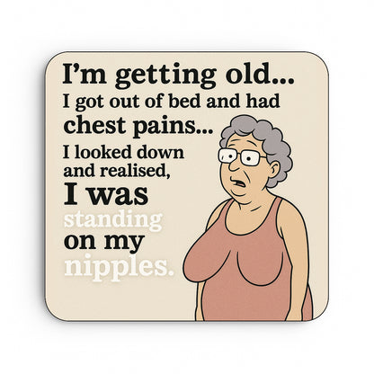 I'm Getting Old...