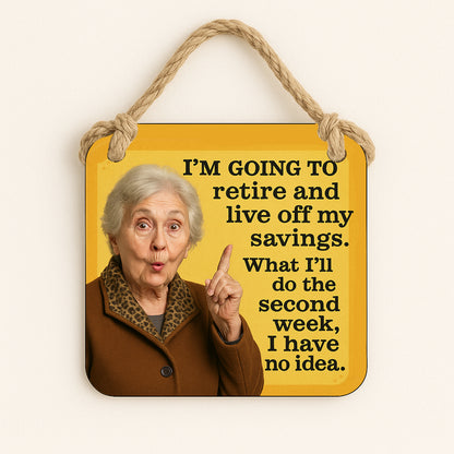 I'm Going to Retire and Live off my Savings