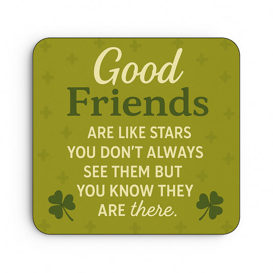 Good Friends Are Like Stars (Green)