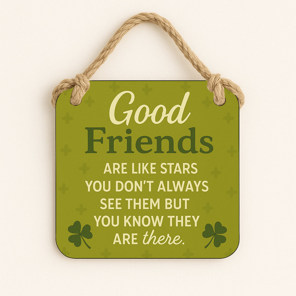 Good Friends Are Like Stars (Green)