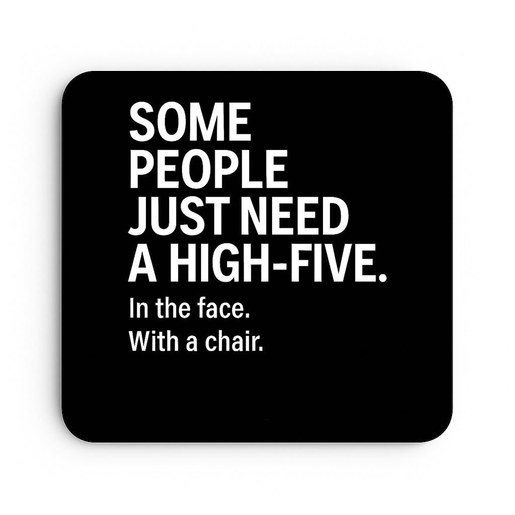 Some People Just Need A High-Five In The Face