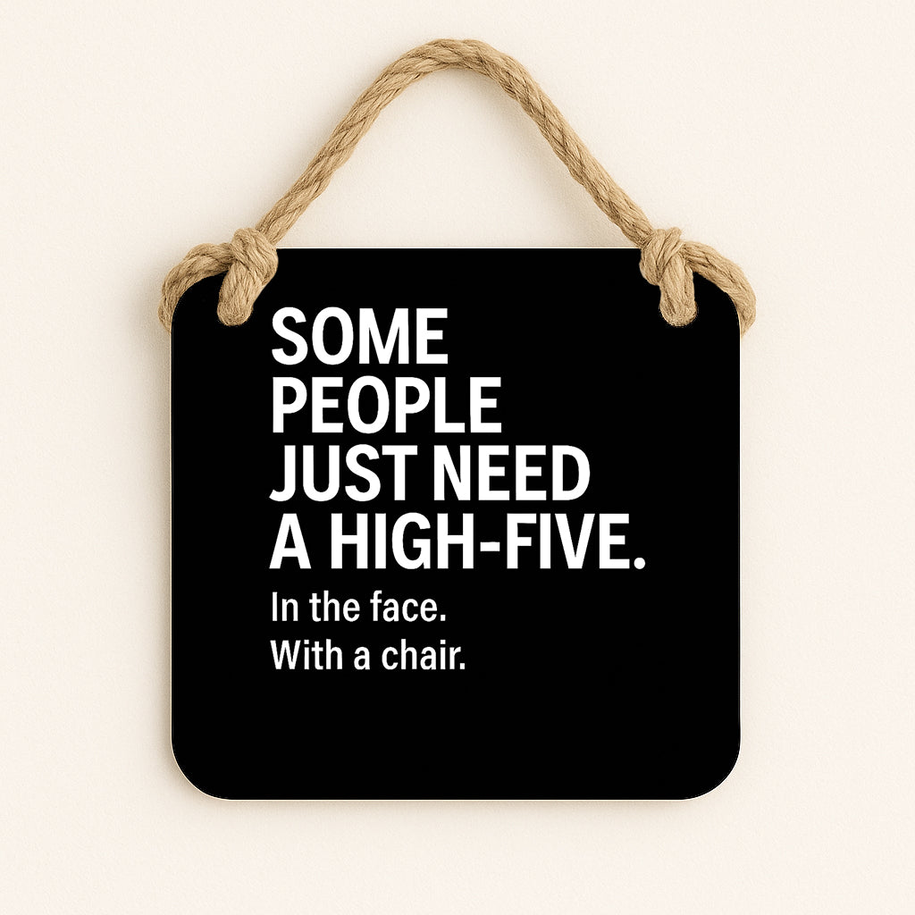 Some People Just Need A High-Five In The Face