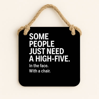 Some People Just Need A High-Five In The Face