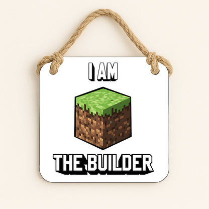 I am the Builder - Minecraft