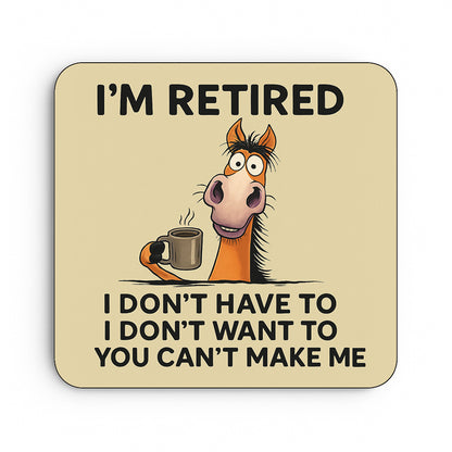 I'm Retired