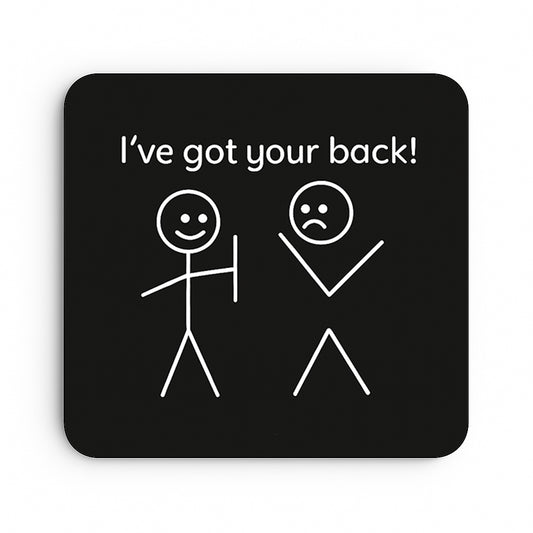 I've Got Your Back