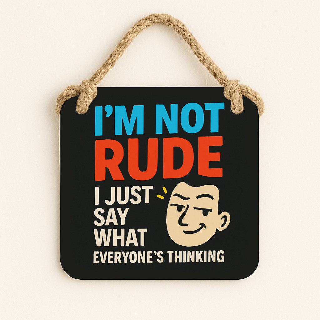 Im not Rude