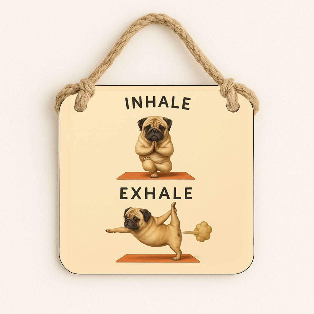 Inhale, Exhale Pug