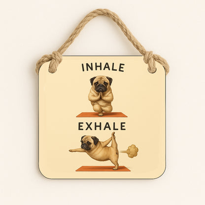 Inhale, Exhale Pug