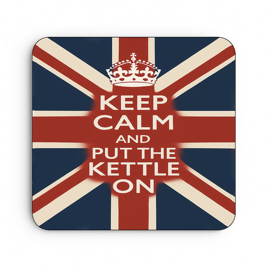 Keep Calm and Put The Kettle On