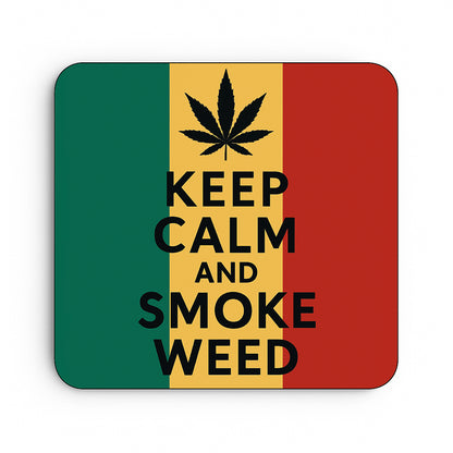 Keep Calm and Smoke Weed