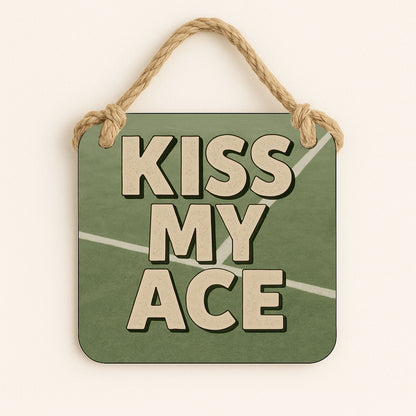 Kiss My Ace