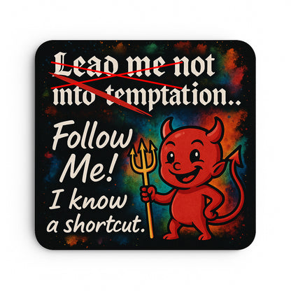 Lead me not into temptation