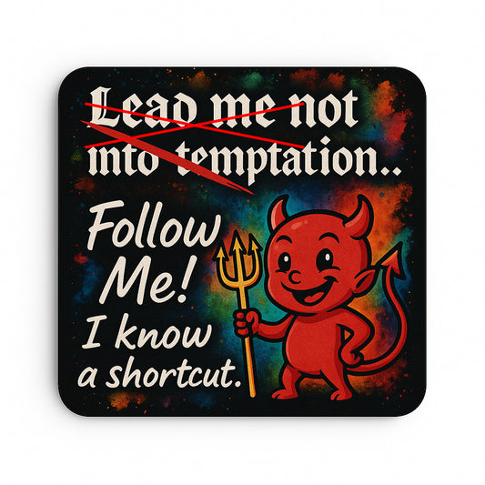 Lead me not into temptation