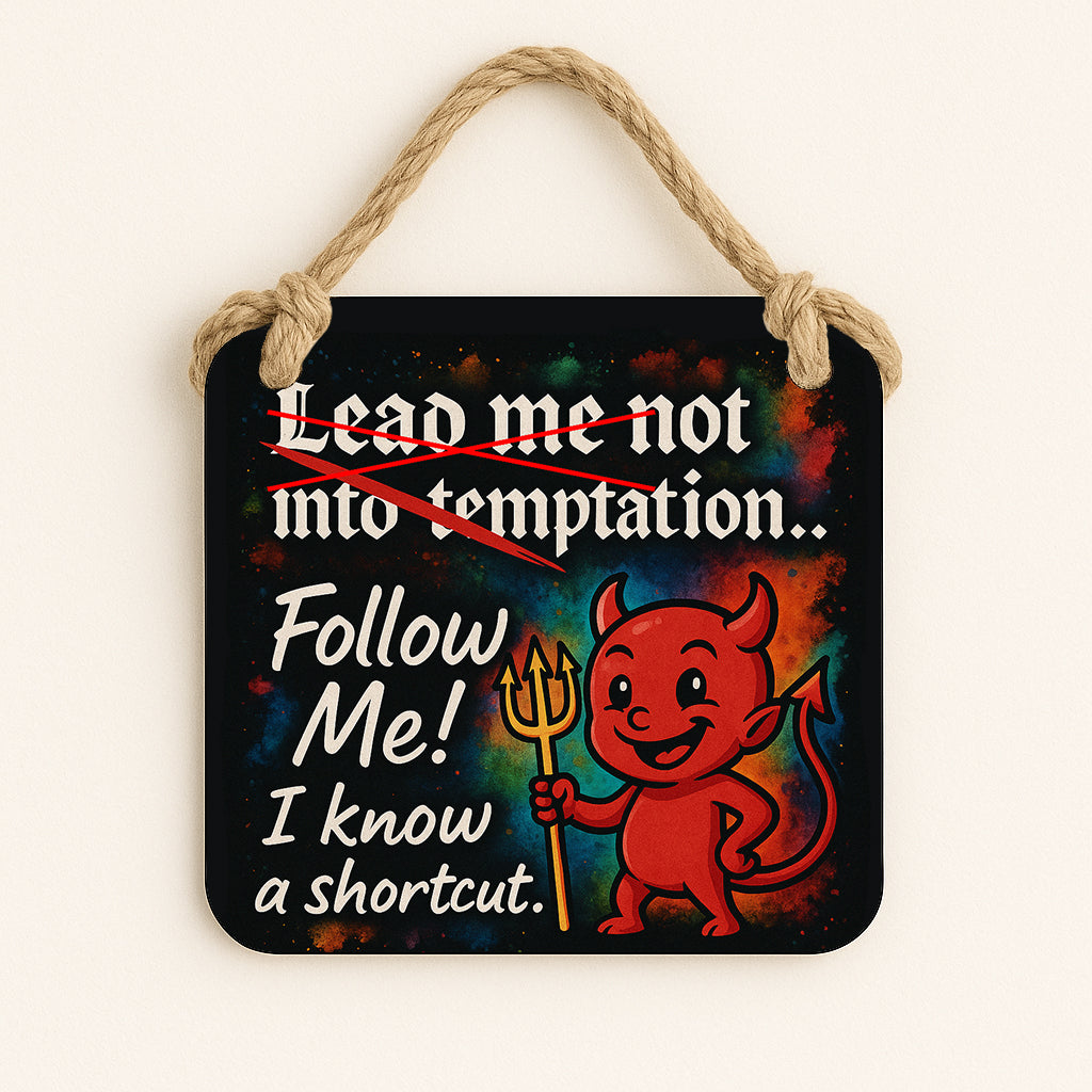 Lead me not into temptation