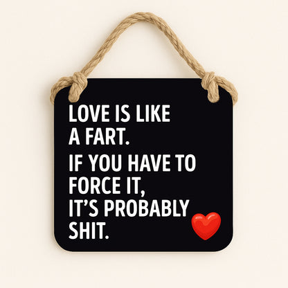 Love Is Like A Fart