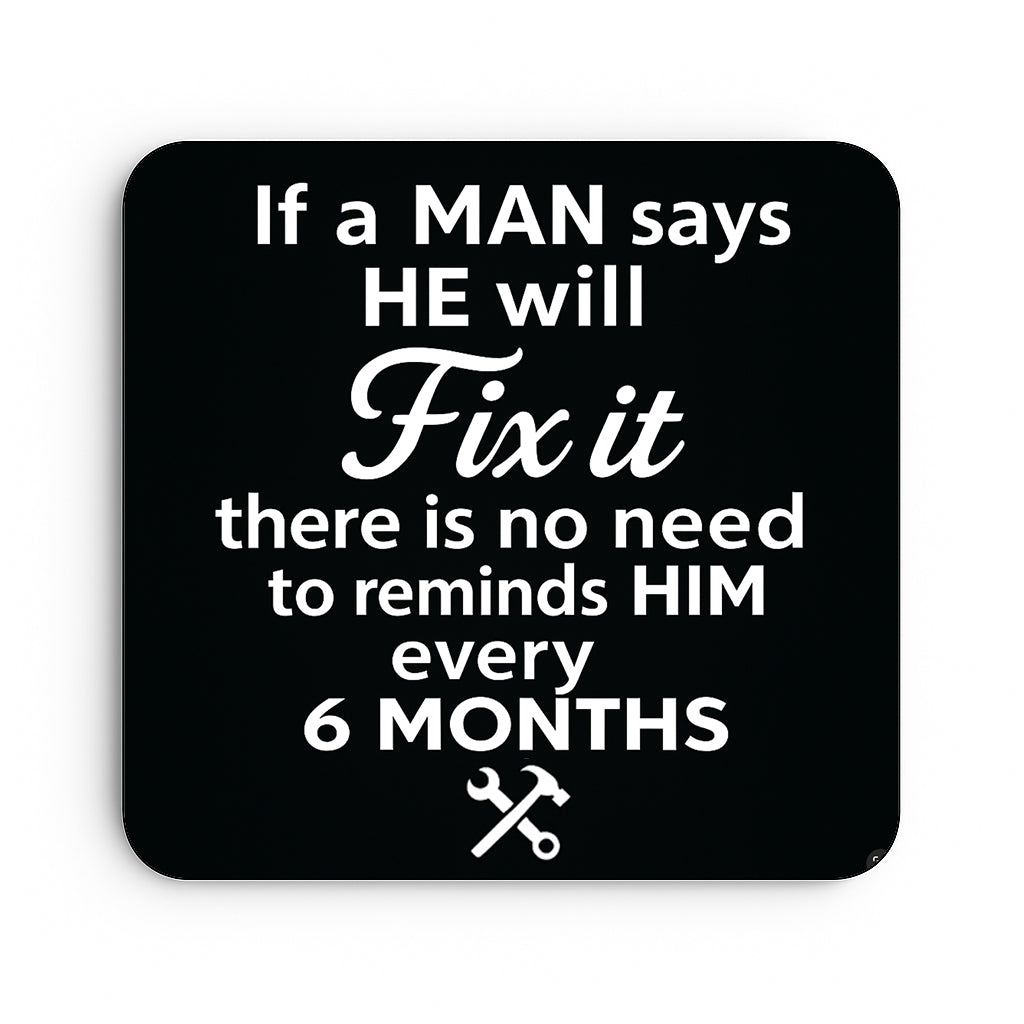 If A Man Says He'll Fix It