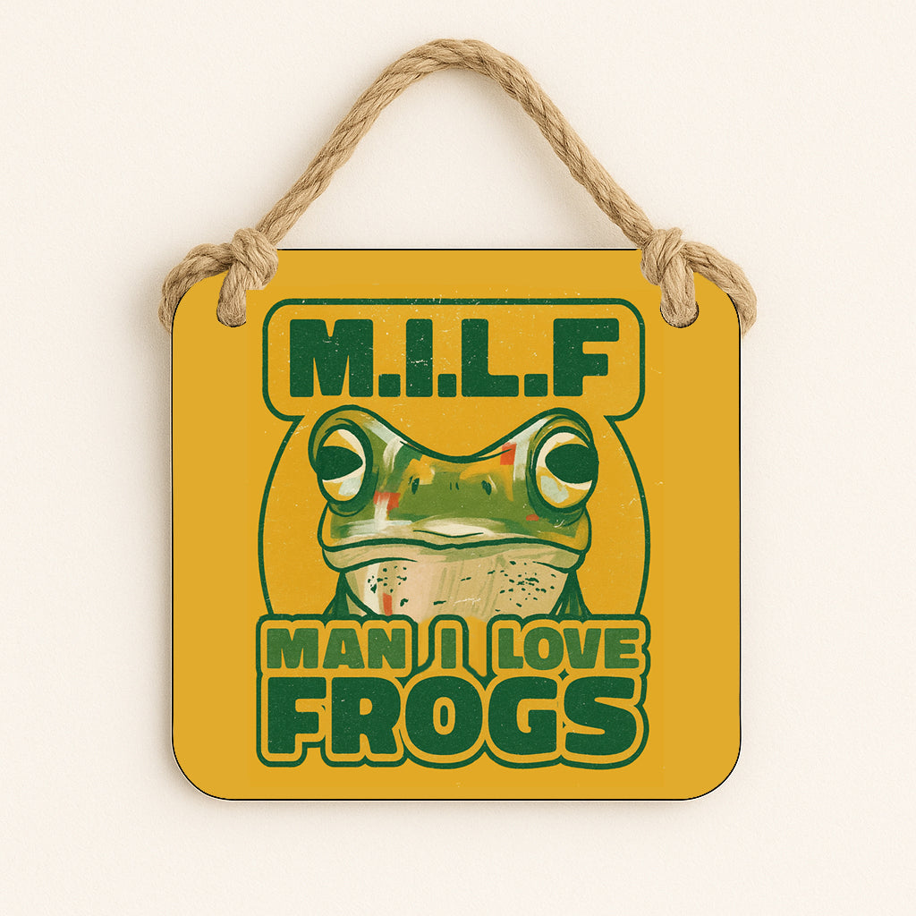 M.I.L.F: Man I Love Frogs