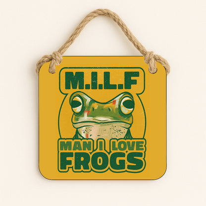 M.I.L.F: Man I Love Frogs
