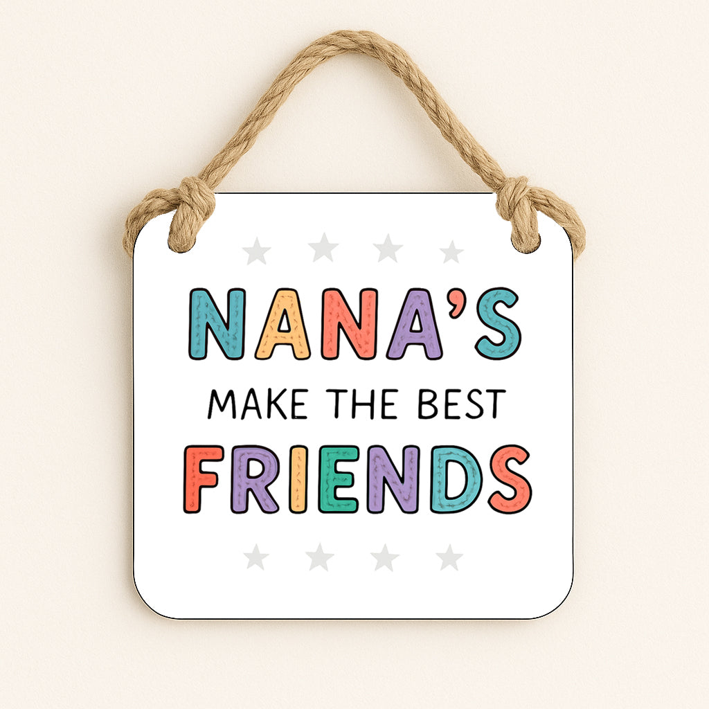 Nana's Make The Best Friends